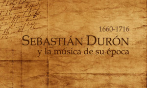 Sebastián Durón: El último maestro al servicio de los Habsburgo