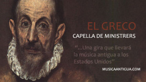 Capella de Ministrers pone música a El Greco en Nueva York