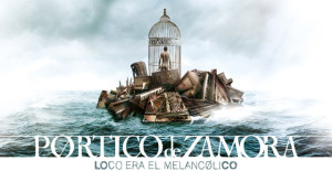 “Loco era el Melancólico” título del XII Festival Pórtico de Zamora