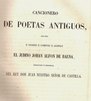 El Cancionero de Baena y el amor castellano medieval por la poesía