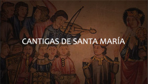 Curso sobre las Cantigas de Santa María de Alfonso X el Sabio