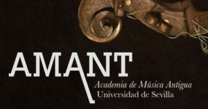 Nace AMANT, la Academia de Música Antigua de la Universidad de Sevilla