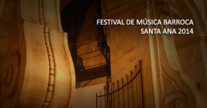 Más de 30 actividades componen el fantástico Festival de Música Barroca Santa Ana