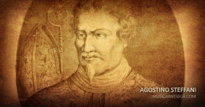 ¿Quién era Agostino Steffani?