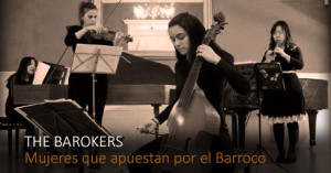 El inicio de cuatro mujeres dispuestas a llevar los sonidos barrocos por medio mundo