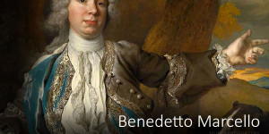 Música de Benedetto Marcello, uno de los más destacados compositores italianos del XVIII