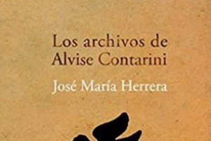 Se presenta en Madrid el libro “Los archivos de Alvise Contarini” de José María Herrera
