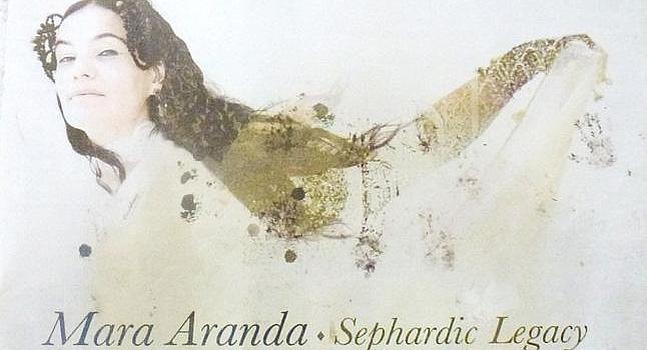 Mara Aranda. Sephardic Legacy